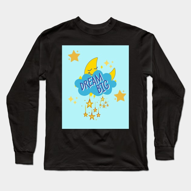 Dream Big With Stars & Moon Long Sleeve T-Shirt by TANSHAMAYA